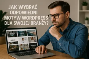 Mężczyzna przegląda motywy WordPress na laptopie, zastanawiając się, który wybrać dla swojej branży
