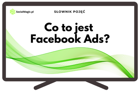 Co to jest Facebook Ads