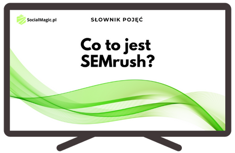 Co to jest SEMrush