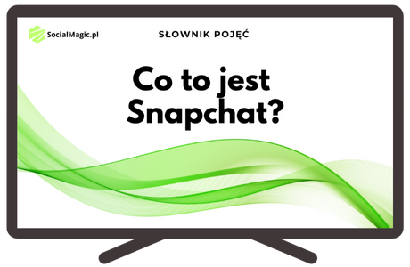 Co to jest Snapchat