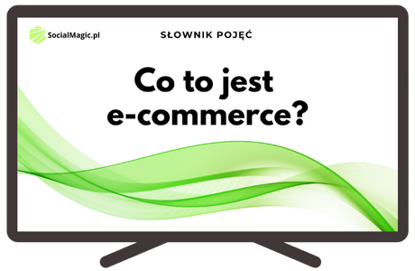 Co to jest e-commerce