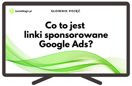 Co to jest linki sponsorowane Google Ads