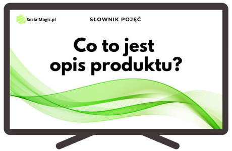 Co to jest opis produktu