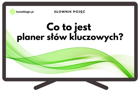 Co to jest planer słów kluczowych