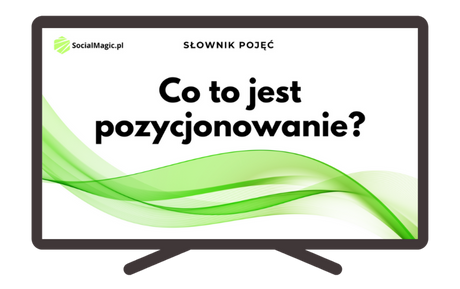 Co to jest pozycjonowanie