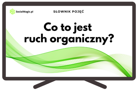 Co to jest ruch organiczny