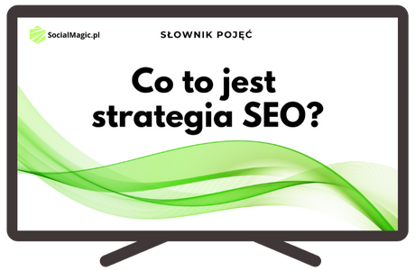 Co to jest strategia SEO