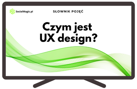 Czym jest UX design