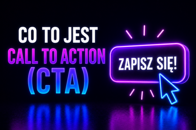 Call to Action CTA w marketingu internetowym