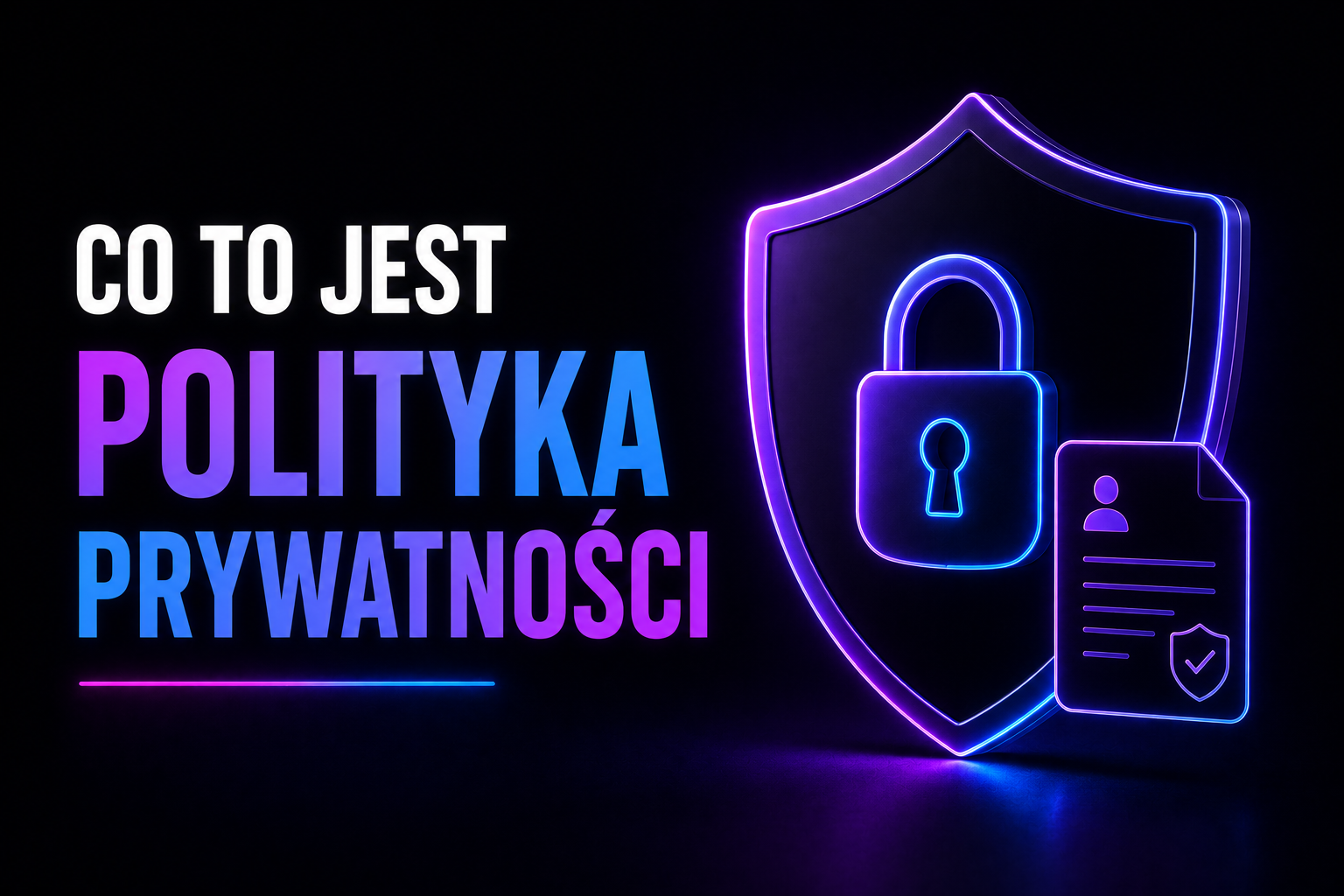Co to jest polityka prywatności