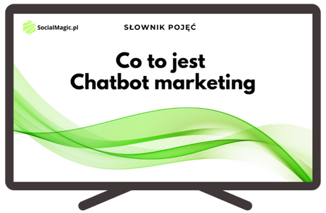 Co to jest Chatbot marketing