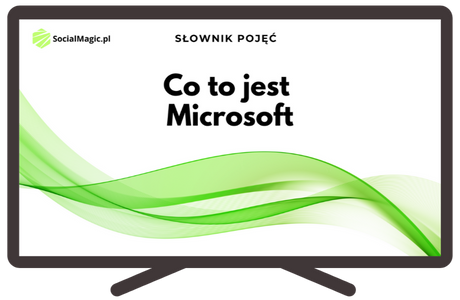 Co to jest Microsoft