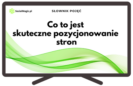 Co to jest skuteczne pozycjonowanie stron