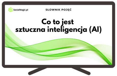 Co to jest sztuczna inteligencja (AI)