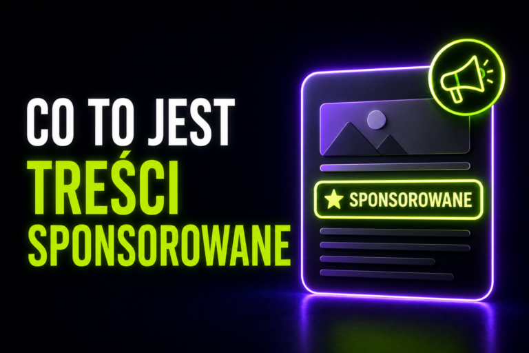 Treści sponsorowane promocja marki w internecie