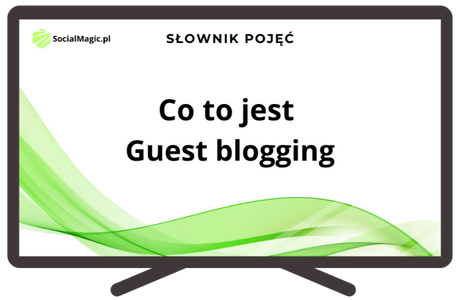 Co to jest Guest blogging