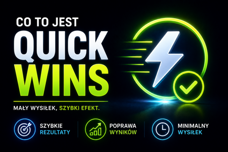 Quick wins szybkie efekty w marketingu i SEO