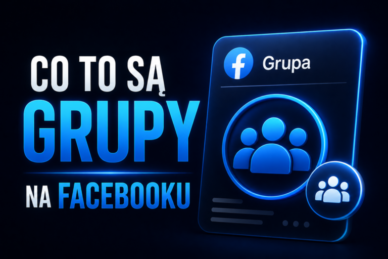 Grupy na Facebooku społeczność online i marketing