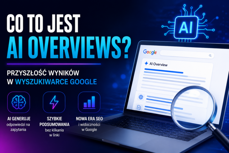 AI Overviews w Google - generowane przez sztuczną inteligencję odpowiedzi i podsumowania w wynikach wyszukiwania